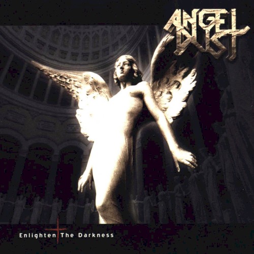 Angel Dust - Enlighten The Darkness